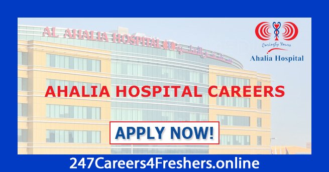 Ahalia Hospital Careers 2024 Mussafah Abu Dhabi